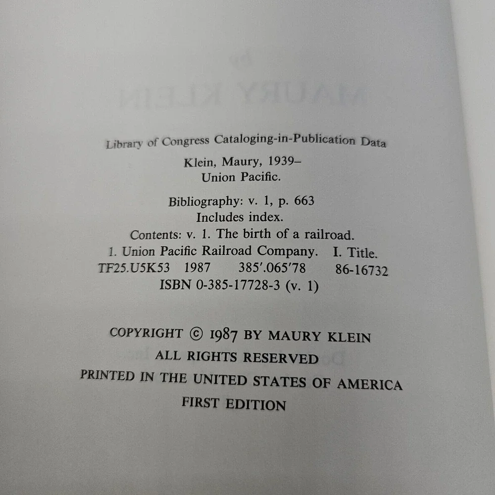 Union Pacific The Birth of a Railroad 1862-1893 Maury Klein 1987 1st Edition‎